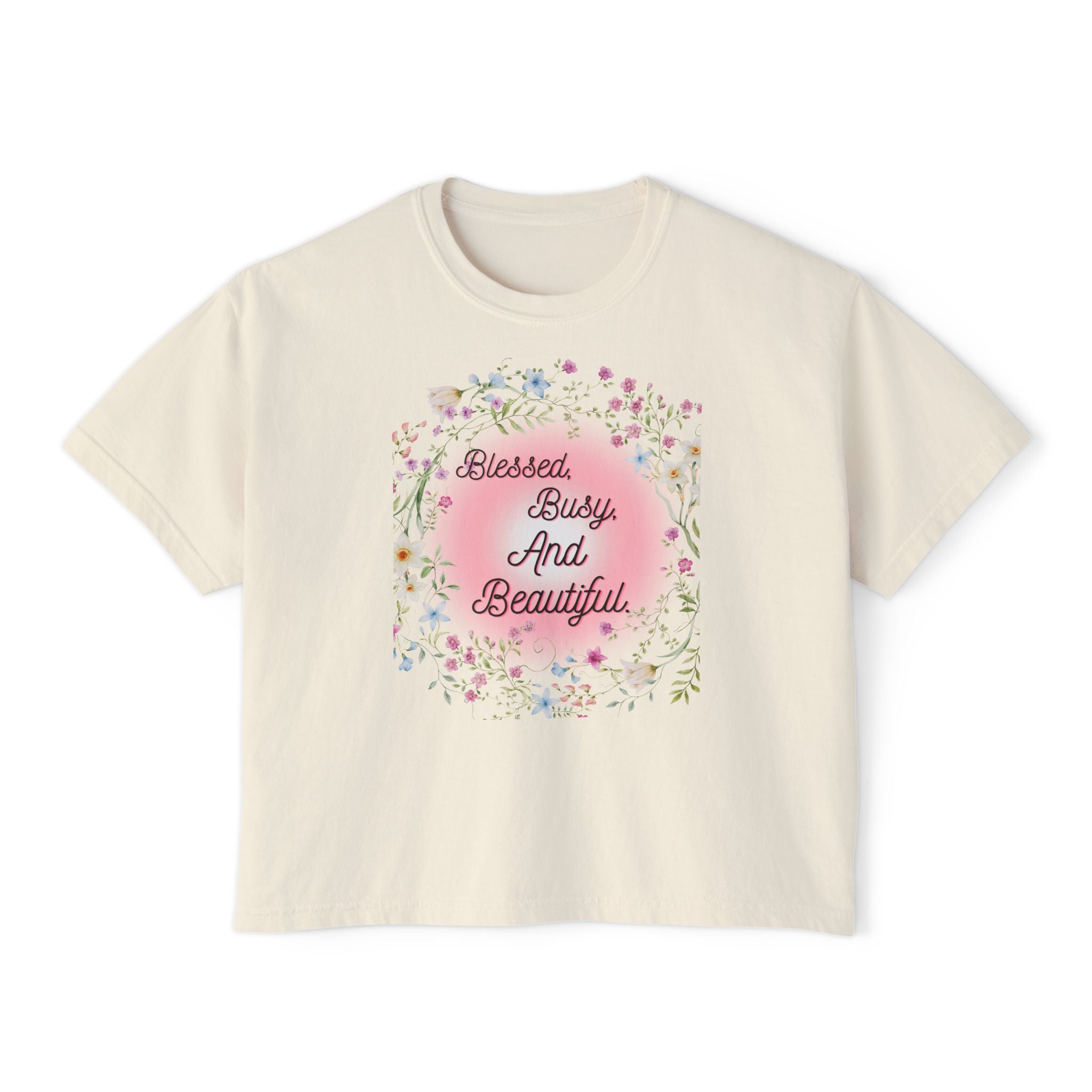 Blessed Busy And Beautiful Floral Boxy Tee — Women’s Casual Graphic Shirt